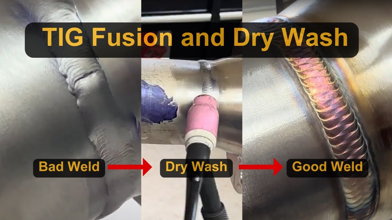 All About TIG Fusion & Dry Washing. Must-have technique for TIG welders