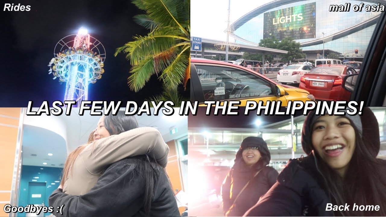 LAST FEW DAYS IN THE PHILIPPINES | Arielle Oca