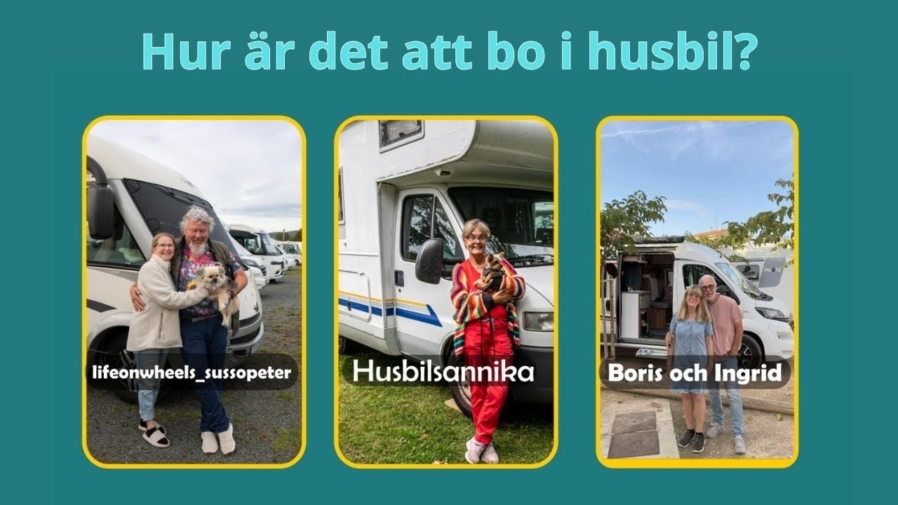 Hur är det att bo i husbil? Med @Husbilsannika, Suss och Peter och Ingrid och Boris.
