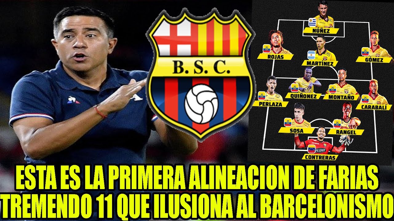 ESTA ES LA PRIMERA ALINEACION DE CESAR FARIAS TREMENDO 11 QUE ILUSIONA AL BARCELONISMO