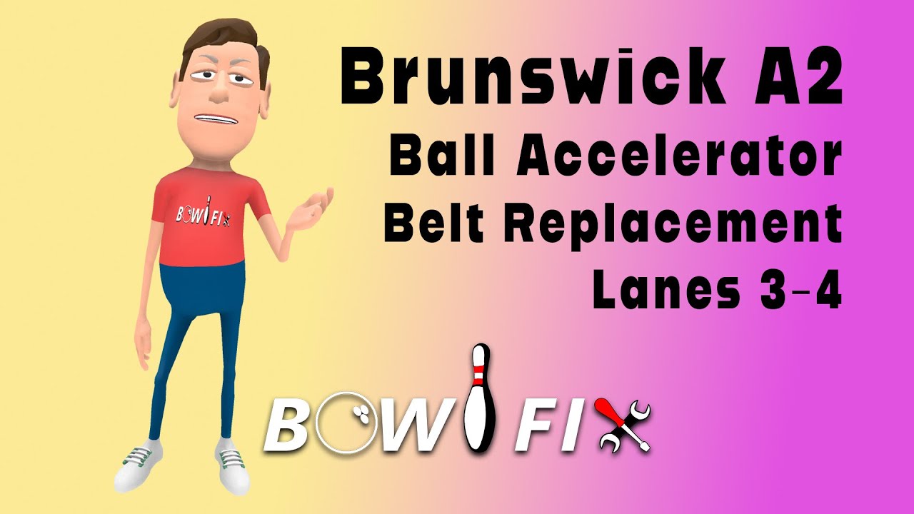 Brunswick A2 Lane 3-4 Ball Accelerator Belt Replacement | Bowlfix