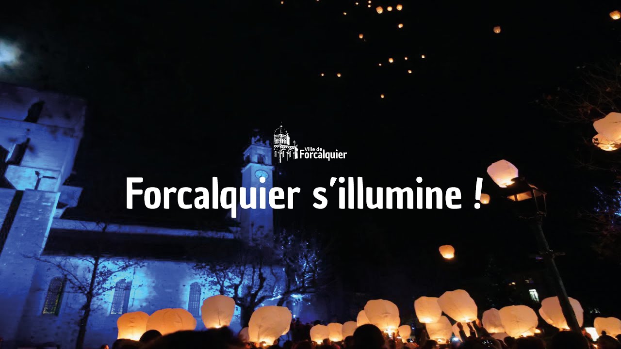 FORCALQUIER S'ILLUMINE !