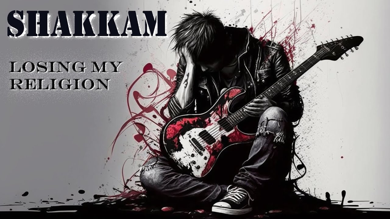 Shakkam - Losing My Religion (R.E.M. metal cover)