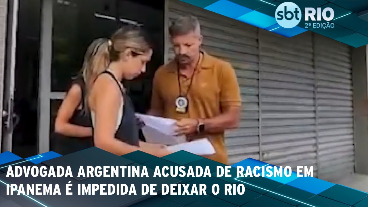 Advogada argentina acusada de racismo em Ipanema é impedida de deixar o Rio