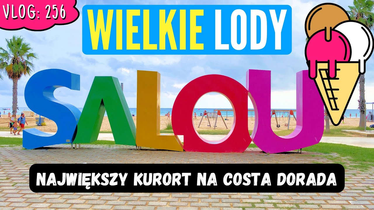 Olbrzymie LODY 🍦, ale czy SALOU na Costa Dorada nadaje się na WAKACJE w Hiszpanii? 🏖️🌞 #256