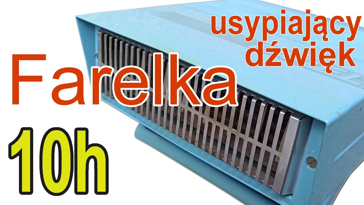 Dźwięk farelki  | 10h | film z kanału marck447