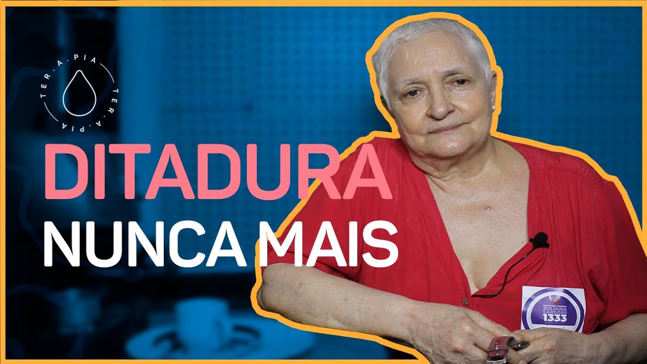 Eu sofri na pele a Ditadura Militar | Histórias de ter.a.pia #24