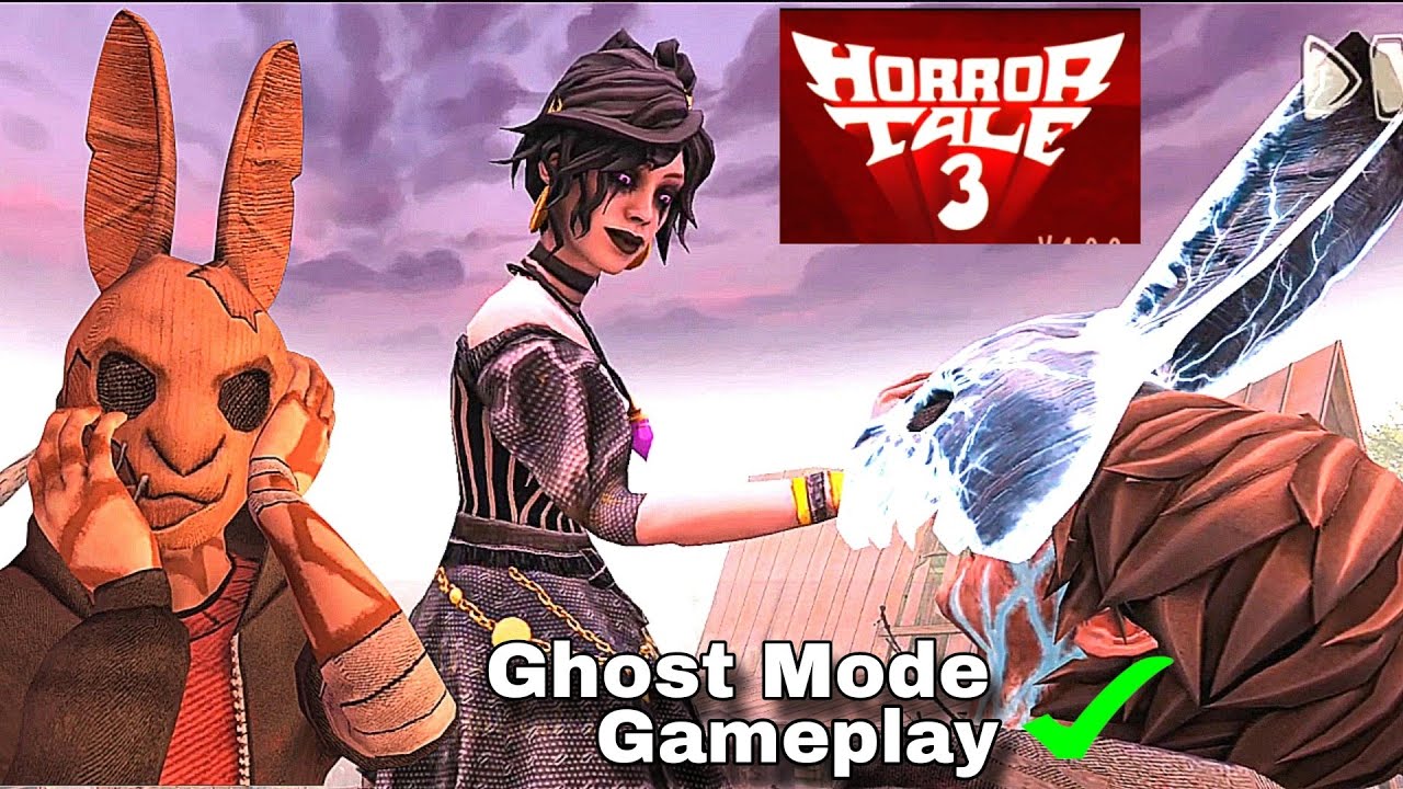 Horror Tale 3 In Ghost Mode Gameplay