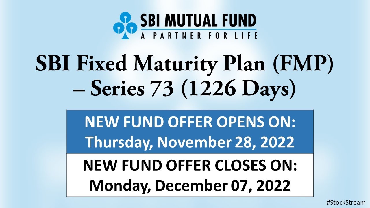 SBI Fixed Maturity Plan - Series 73 (1226 Days) | New Fund Offer | Stock Stream