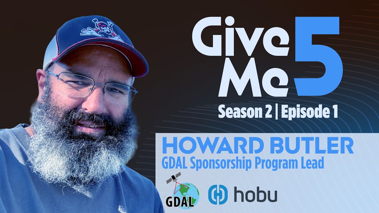 Give Me 5 Season 2, Episode 1: Howard Butler from GDAL