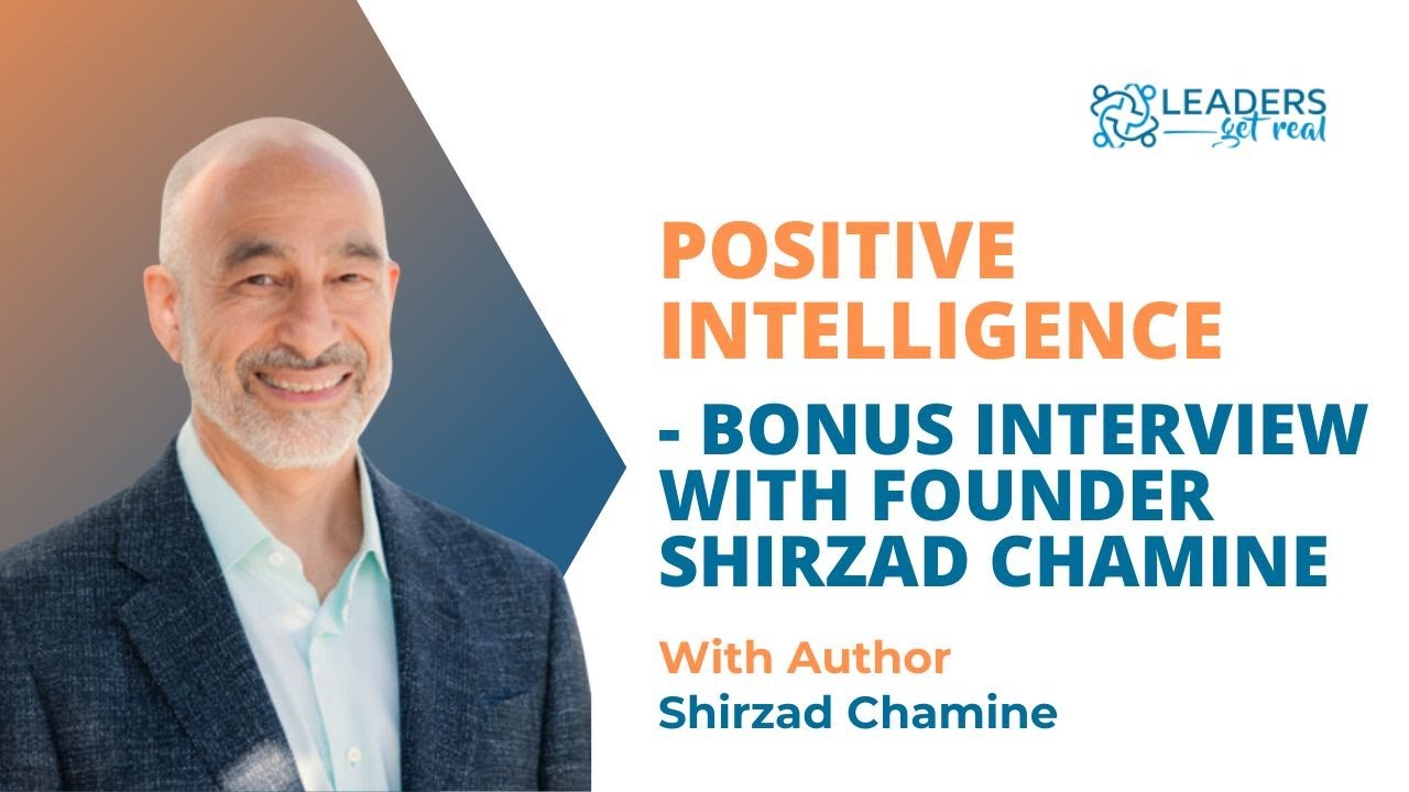 Guest: Shirzad Chamine, Author of Positive Intelligence - Bonus Interview
