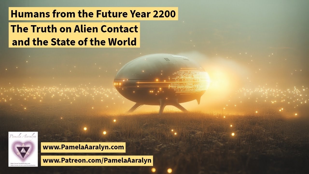 Humans from the Future Year 2200- The Truth on First Alien Contact and the State of the World