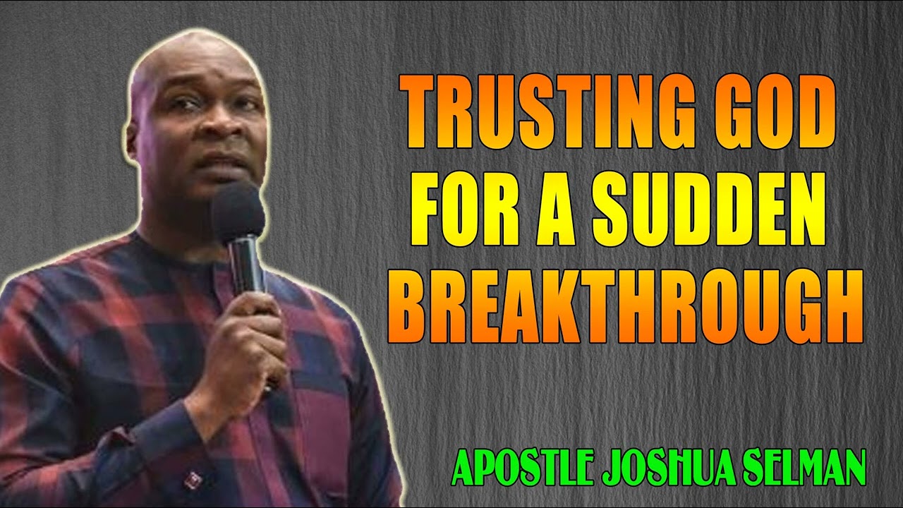 TRUSTING GOD FOR A SUDDEN BREAKTHROUGH