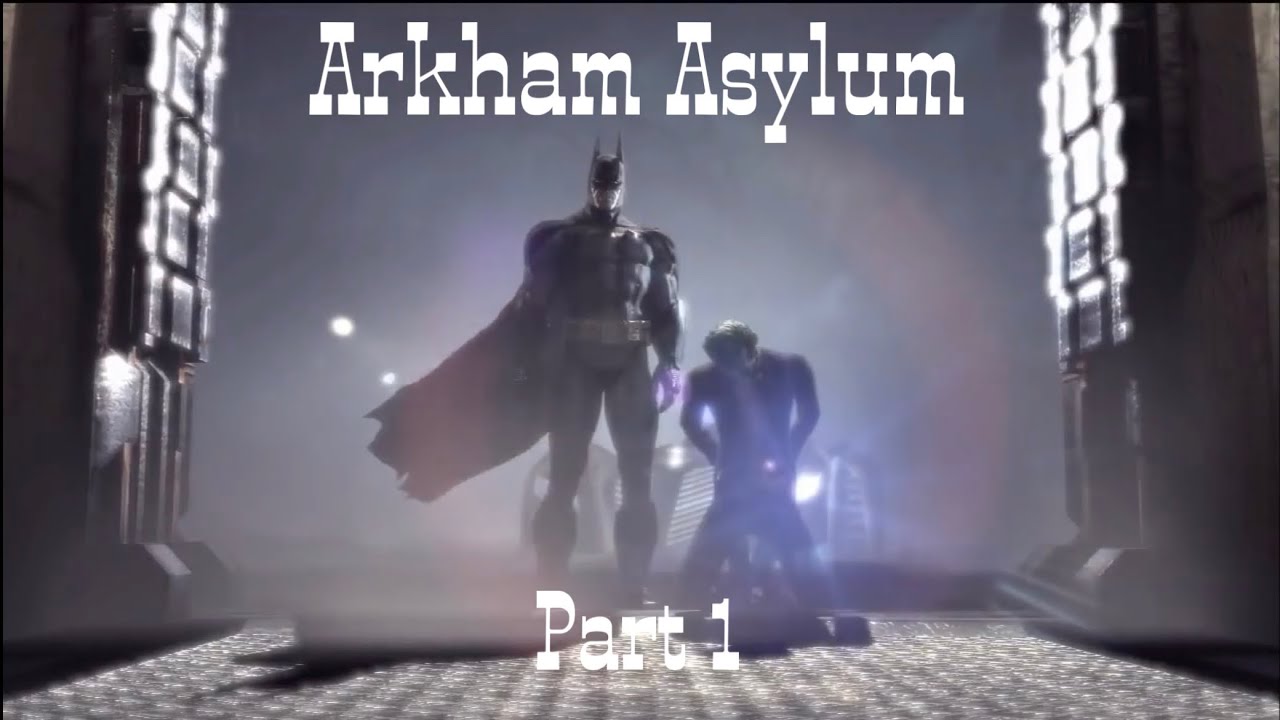 Besties play Batman: Arkham Asylum part 1