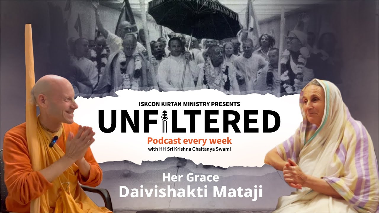 Every Devotional Service is Kirtan ft. Her Grace Daivi Shakti Mataji | Unfiltered Podcast S1 Ep. 3