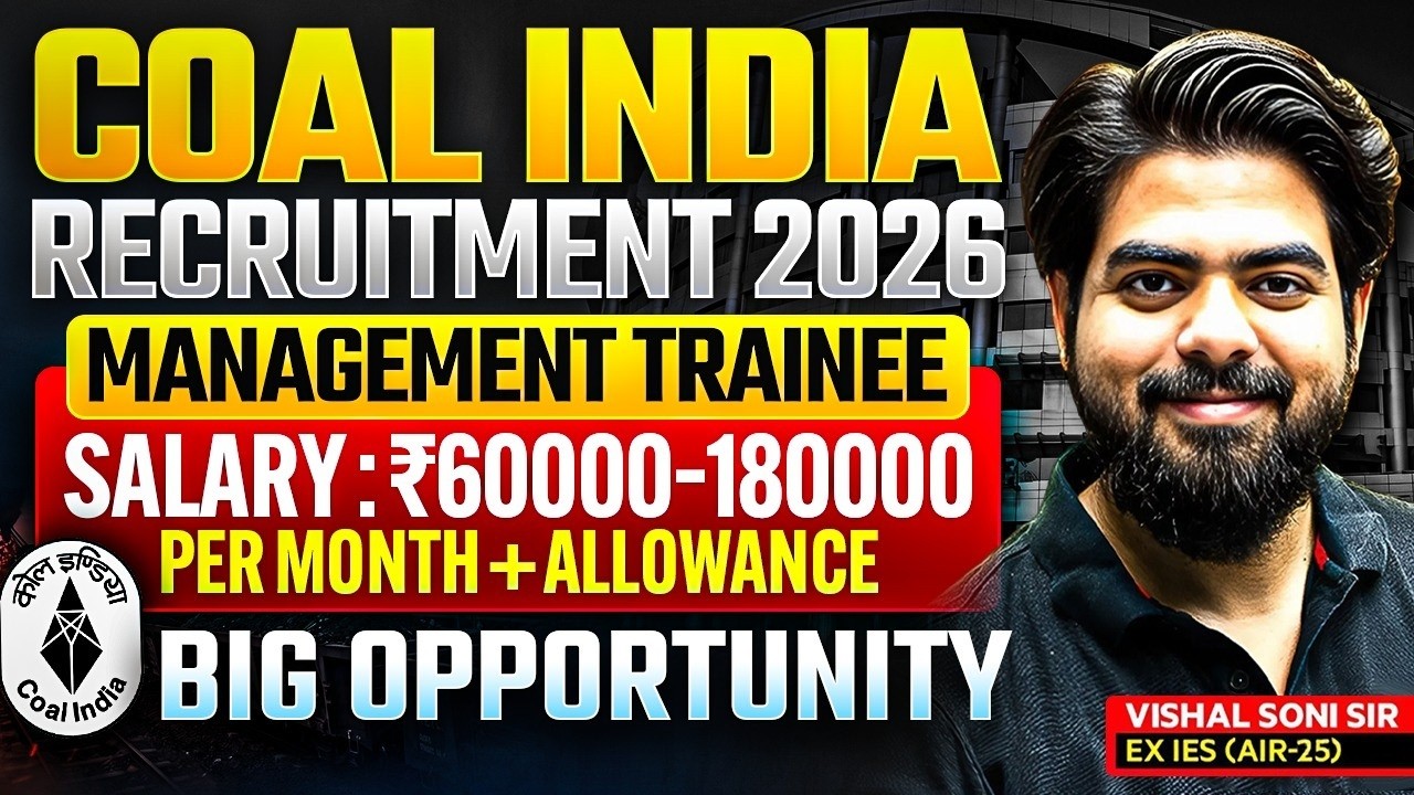Coal India Recruitment 2026 | Management Trainee Vacancy | Salary ₹60,000&ndash;1,80,000 | Vishal Soni Sir