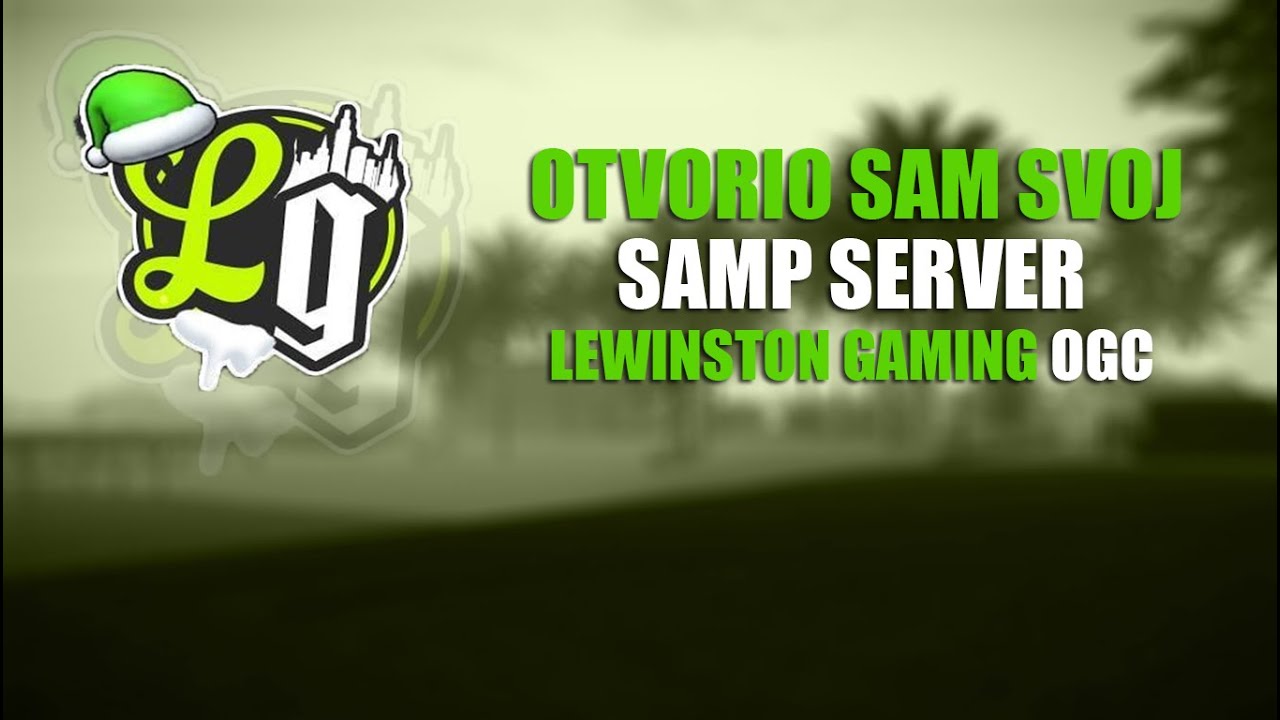 OTVORIO SAM SVOJ SAMP SERVER