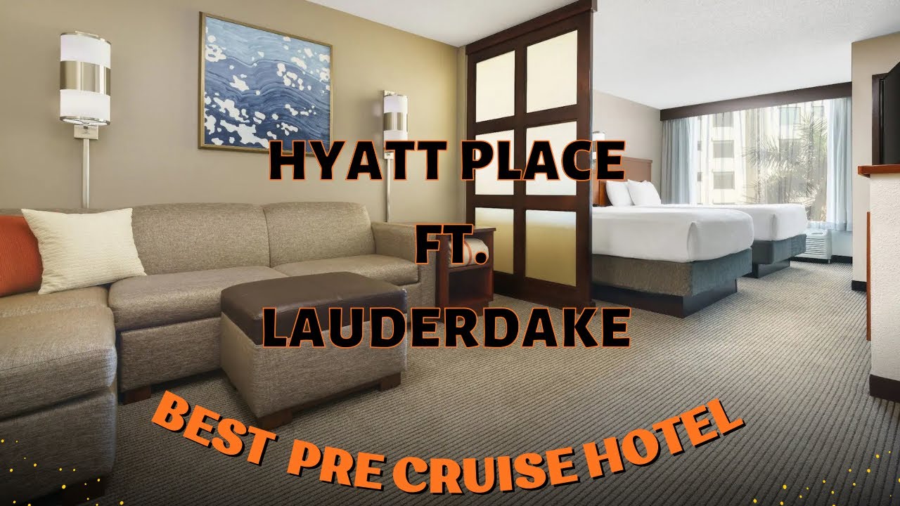 Лучший отель в Форт-Лодердейле для подготовки к круизу | Hyatt Place