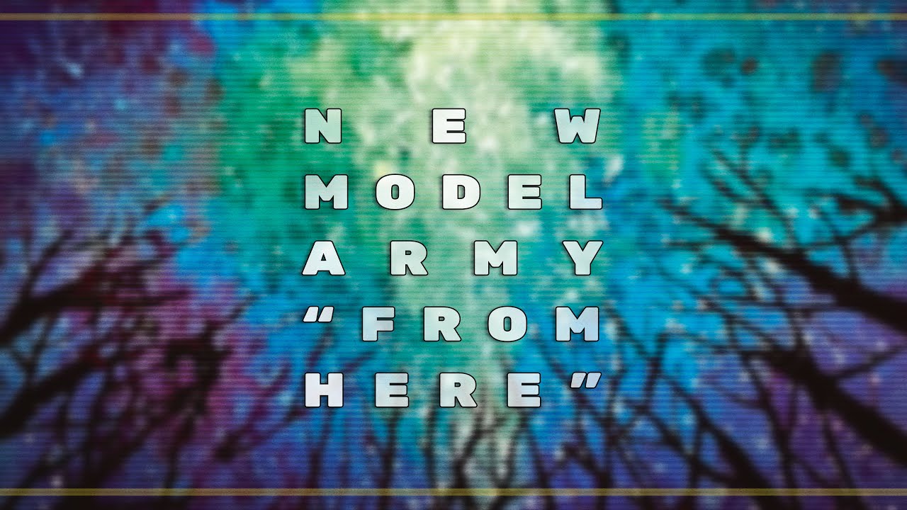 NEW MODEL ARMY: FROM HERE. Обзор альбома. | PMTV Channel