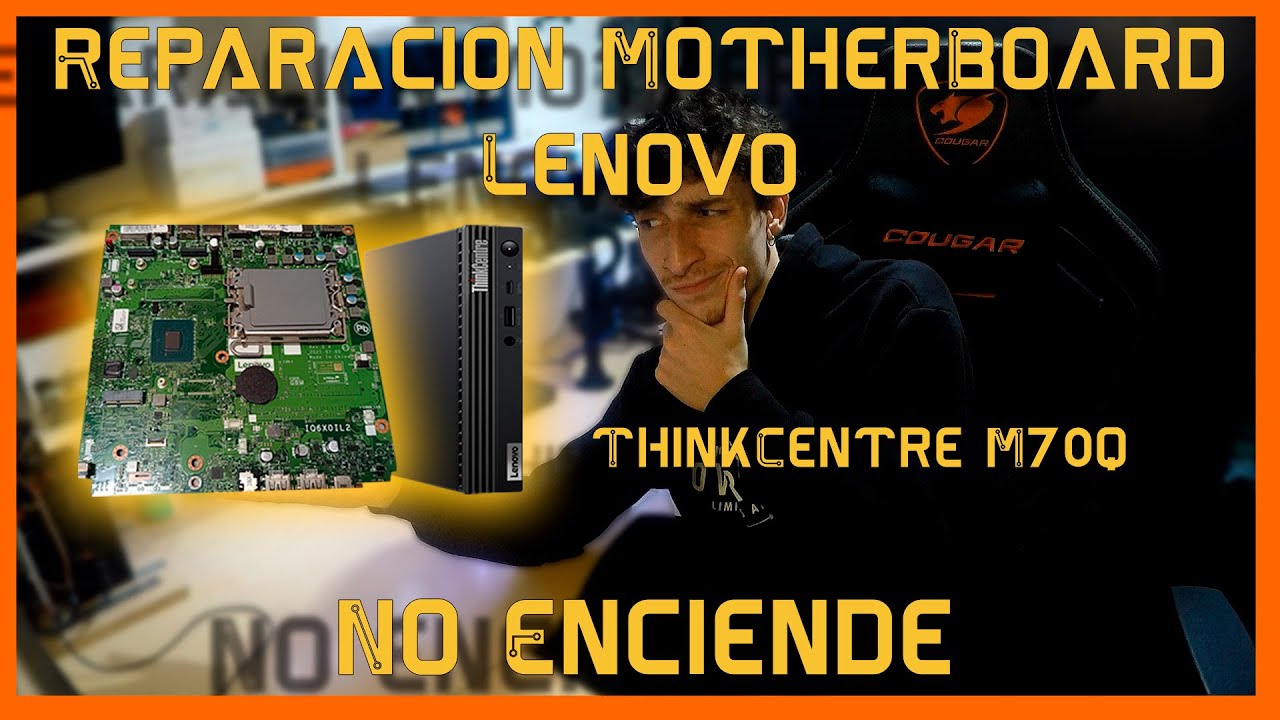 REPARACION | LENOVO ThinkCentre M70Q | NO ENCIENDE