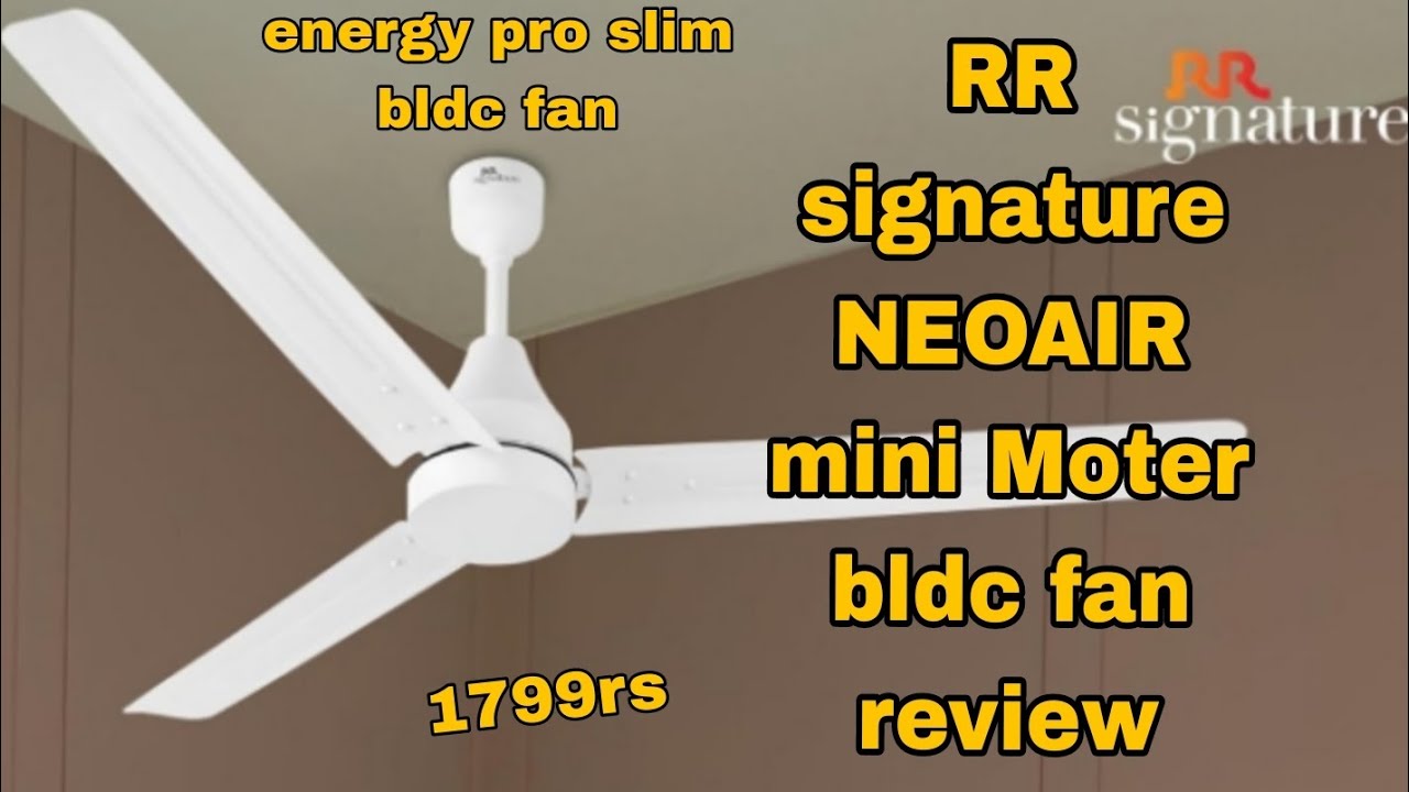RR signature NEOAIR mini Moter bldc fan | RR signature Energy pro slim bldc fan| RR signature fan