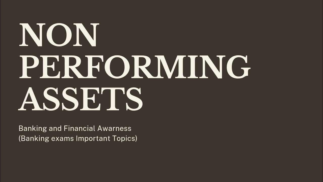Non Performing Assets (NPA) | Banking and Financial awareness | Banking Exams 
