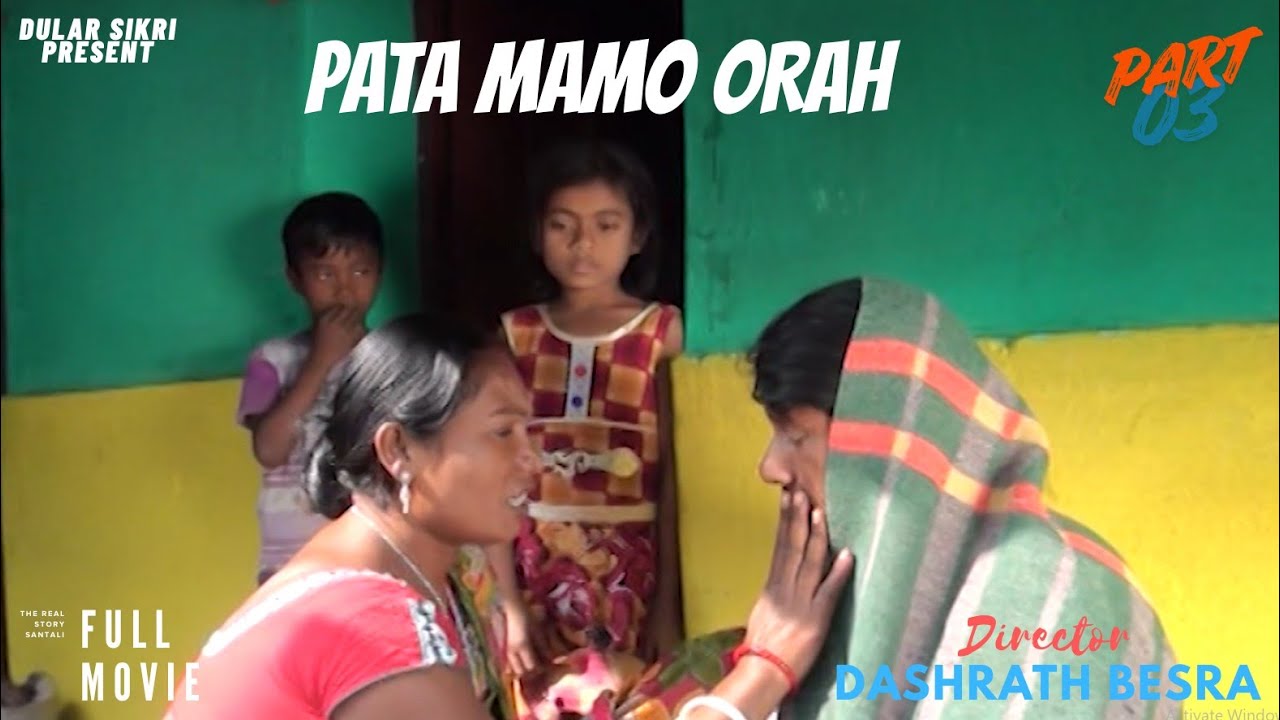 PATA MAMO ORAH || PART 03 || NEW SANTALI MOVIE 2026 || DASHRATH BESRA 