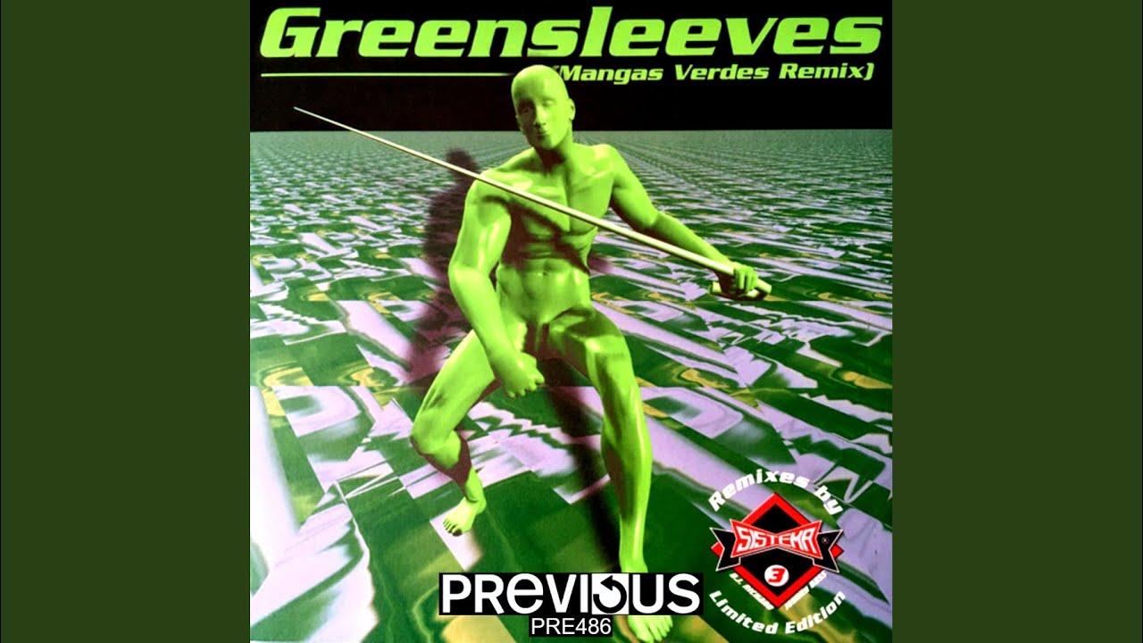 Greensleeves (Mangas Verdes) (Sistema 3 Remix)
