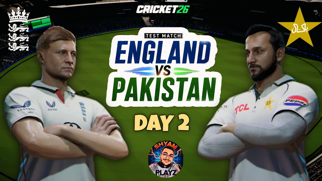 🔴 England vs Pakistan 1st Test Match Day - 2 | Cricket 26 Live - Shyam Playz