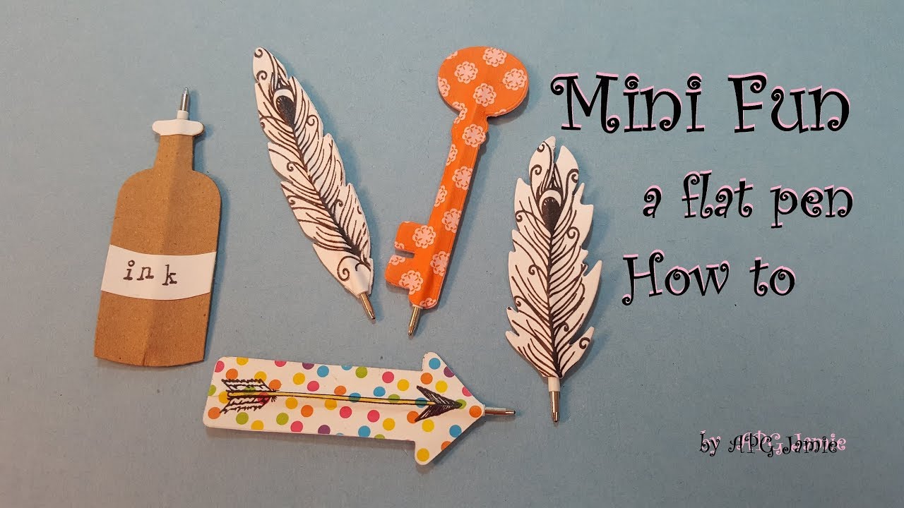 Mini FUN a Flat Pen HOW to