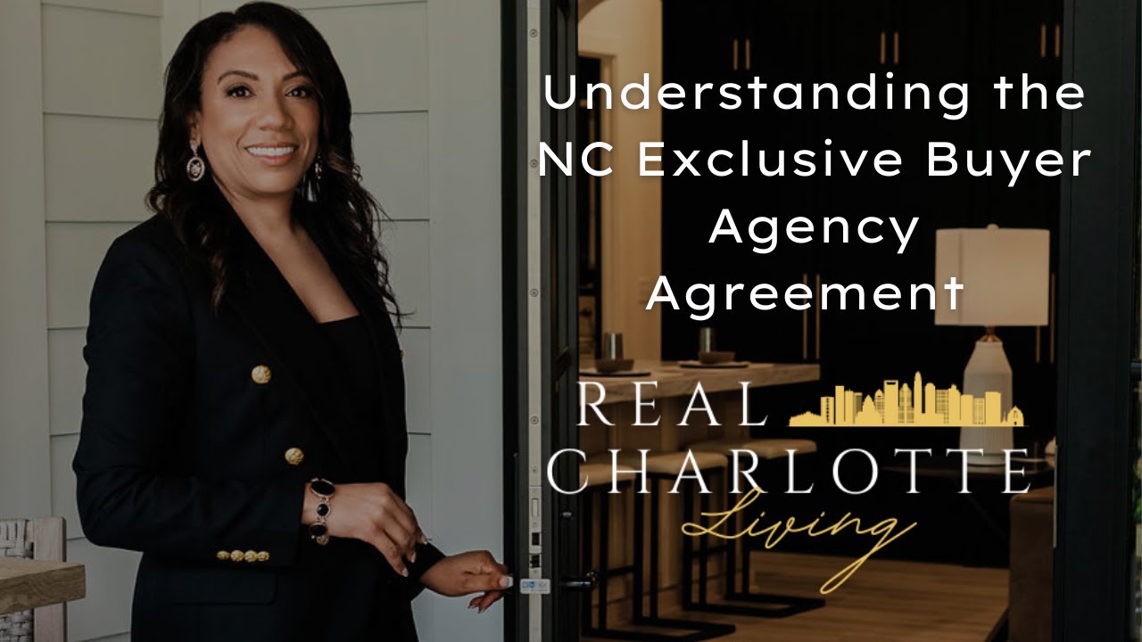 Understanding the North Carolina Exclusive Buyer Agency Agreement | Homebuyer Guide