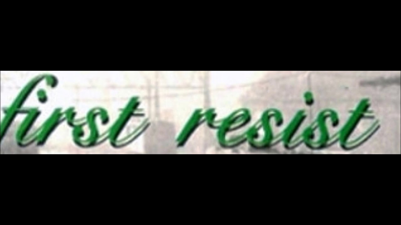 First Resist - Untitled