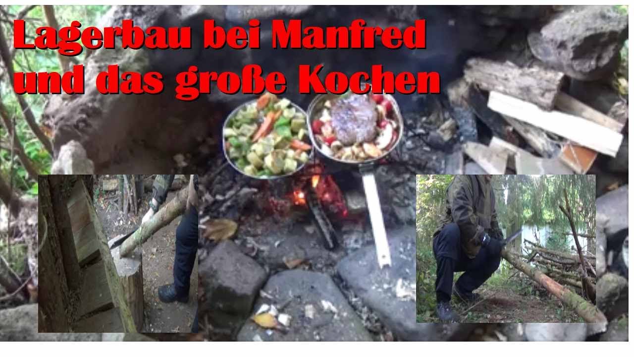 Lagerbau bei Manfred und das große Kochen