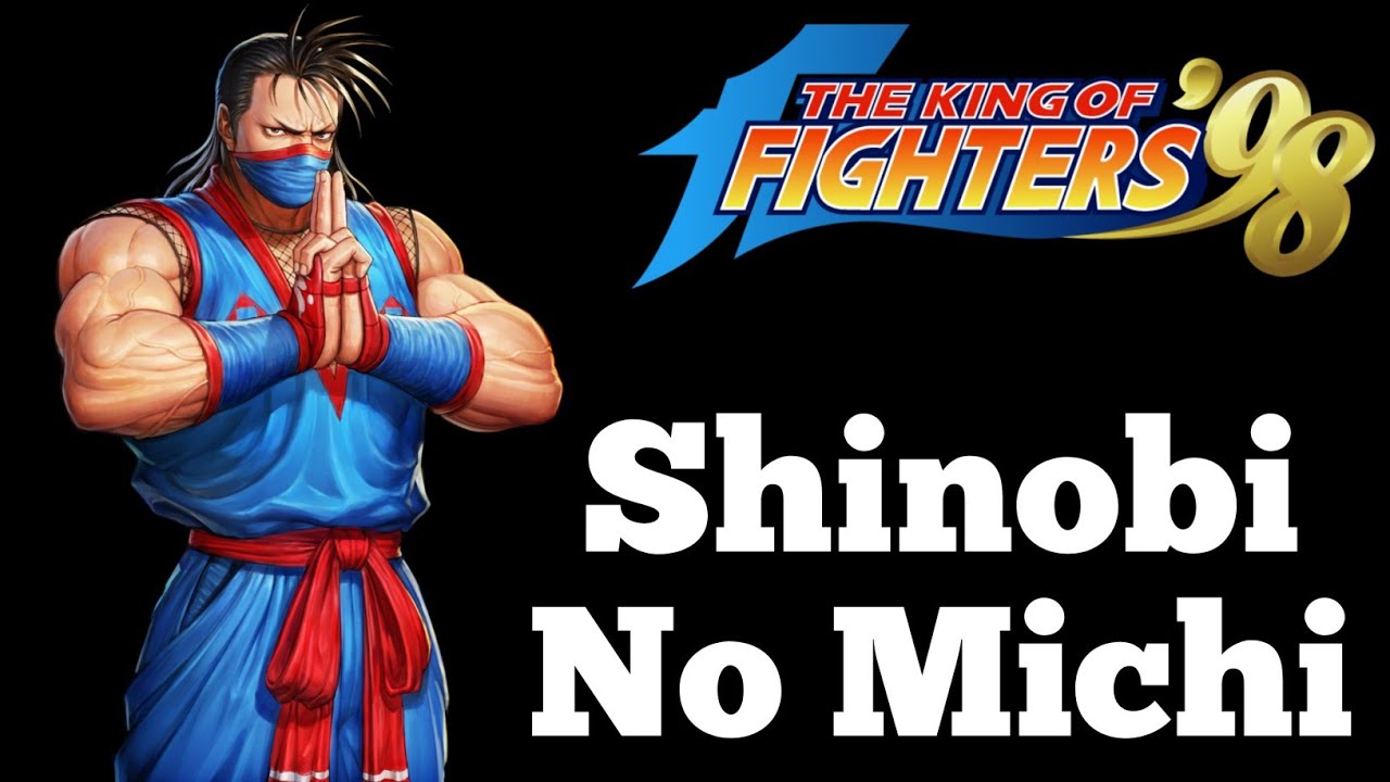 The King of Fighters '98 - Shinobi No Michi 