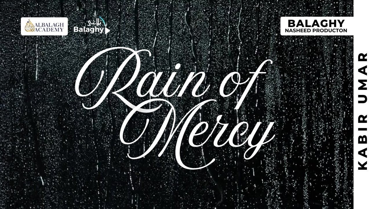 Rain of Mercy - English Nasheed - Vocals Only (No Music) | Kabir Umar