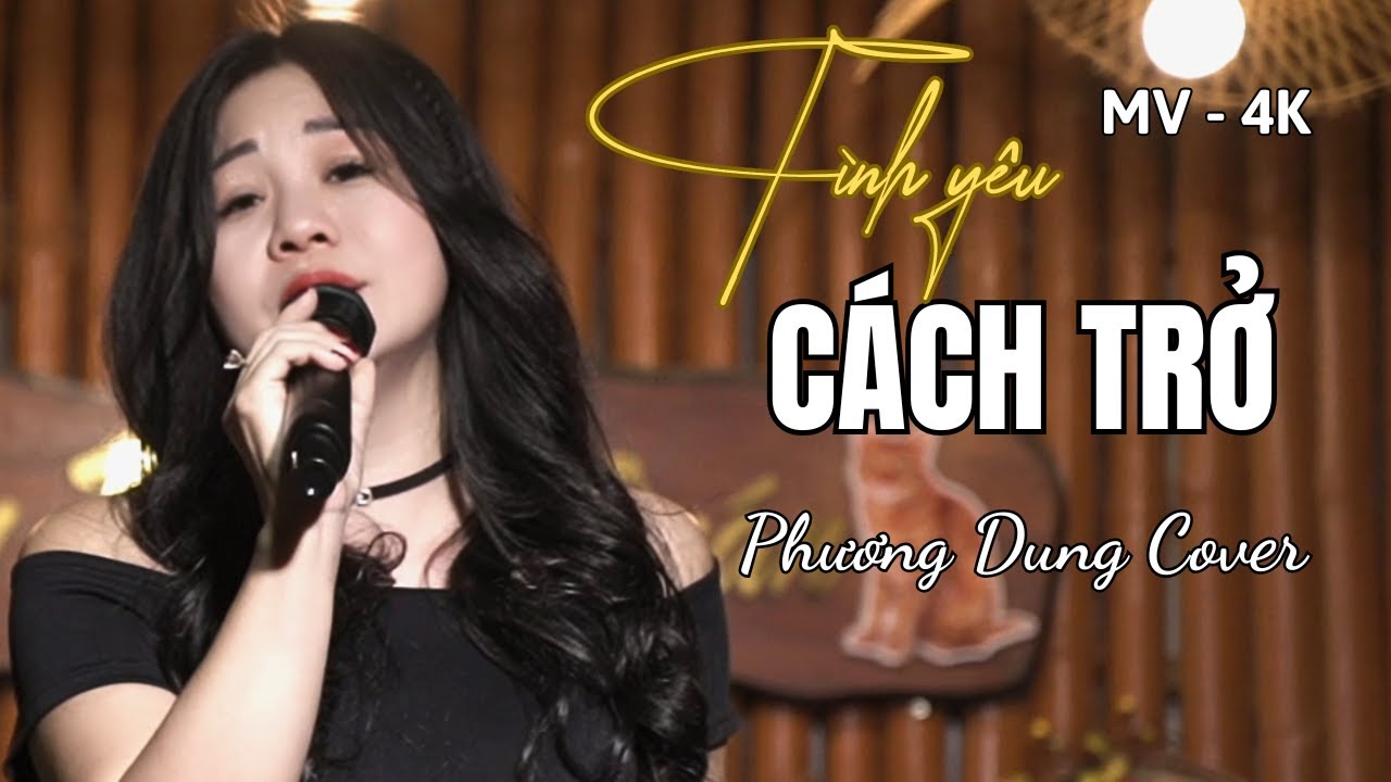 Tình Yêu Cách Trở || Sáng Tác : Lưu Trần Lê | Trình Bày : Phương Dung ||
