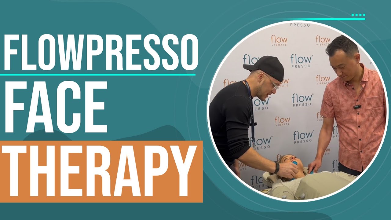 Flow Vibrate with Flowpresso for Facial Health