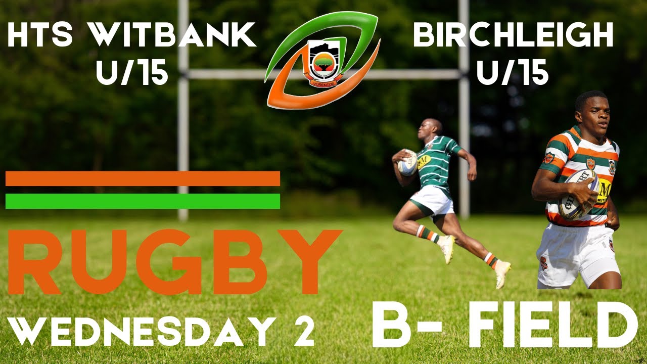 Day 3 - B Field - HTS Witbank vs Birchleigh U/15 - Danie Rossouw 2025