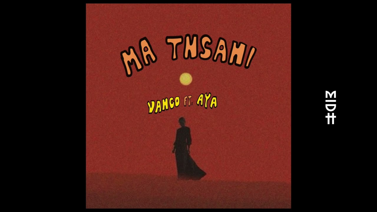 Vanco & Aya - Ma Tnsani