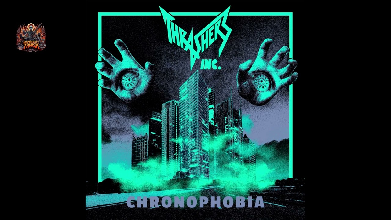 Thrashers Inc. - Chronophobia (Full Album 2024)