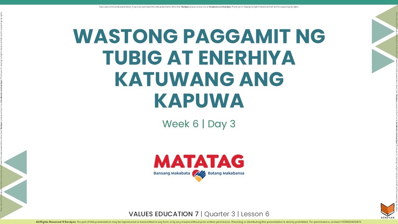 Values Education 7 - Q3W6D3 - Wastong Paggamit ng Tubig at Enerhiya Katuwang ang Kapuwa