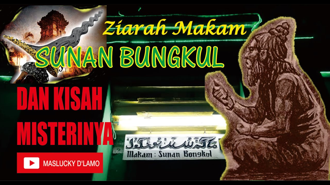 SUNAN BUNGKUL DAN KISAH MISTERINYA | ziarah makam sunan bungkul surabaya