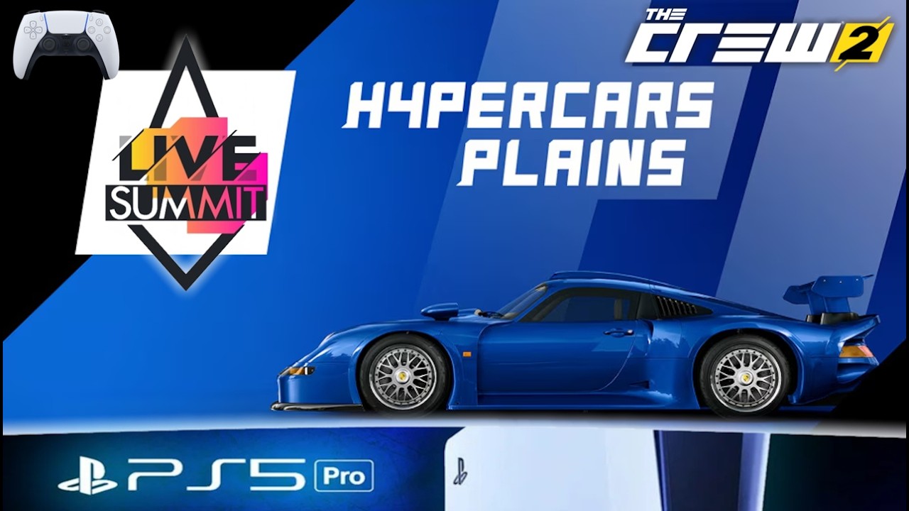 PS5 Pro 🎮 The Crew 2 #177 - Live Summit - Hypercar Plains - Road to Platin !?🏁
