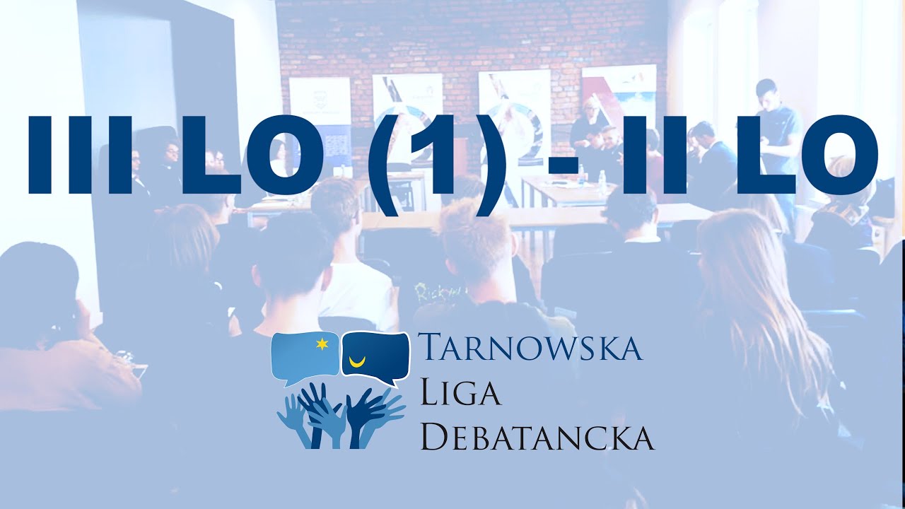 III LO (1) - II LO | Tarnowska Liga Debatancka | Sezon 8