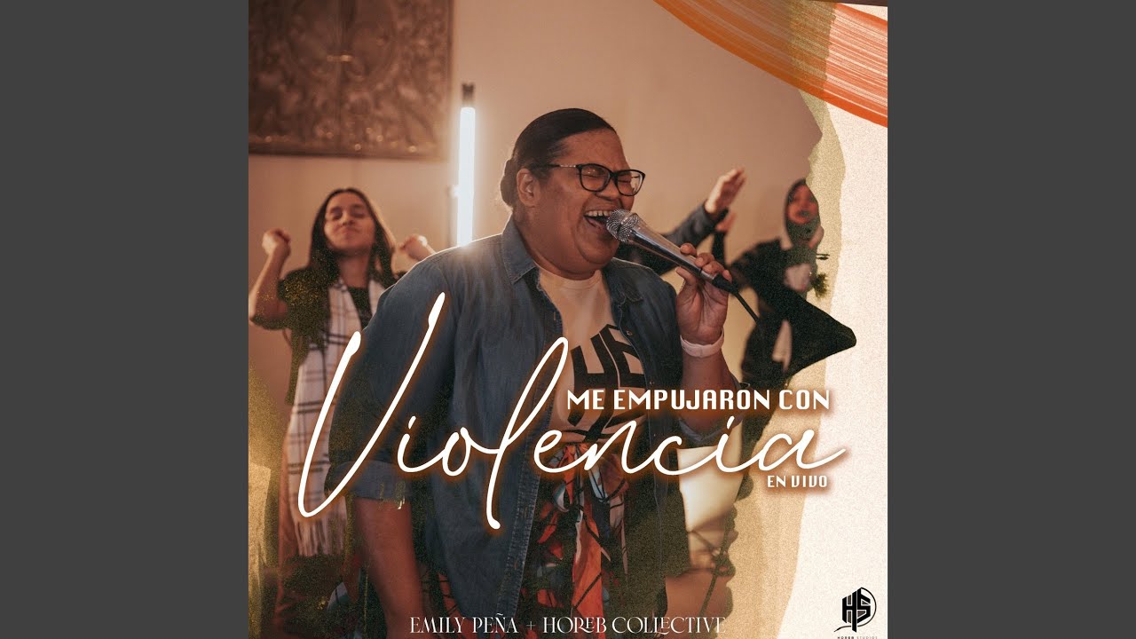 Me Empujaron Con Violencia (En Vivo)