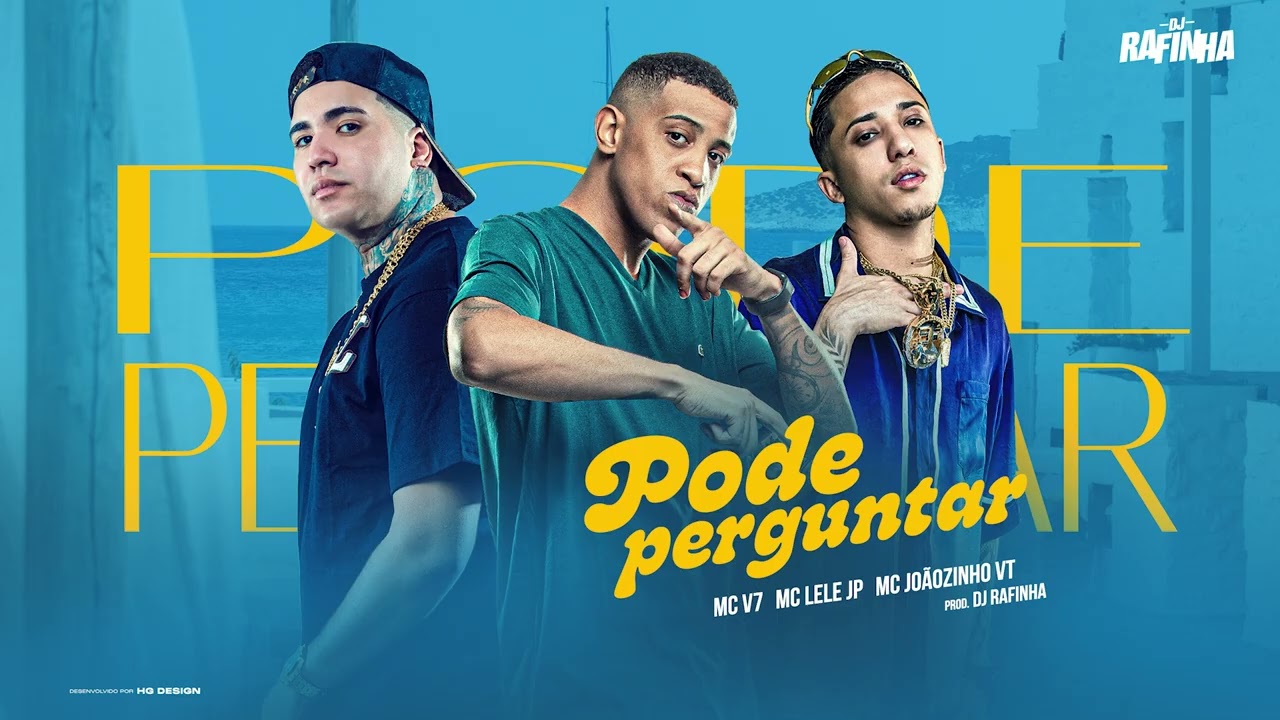 PODE PERGUNTAR - MC V7, MC Lele JP, MC Jo&atilde;ozinho VT (DJ Rafinha) 2026