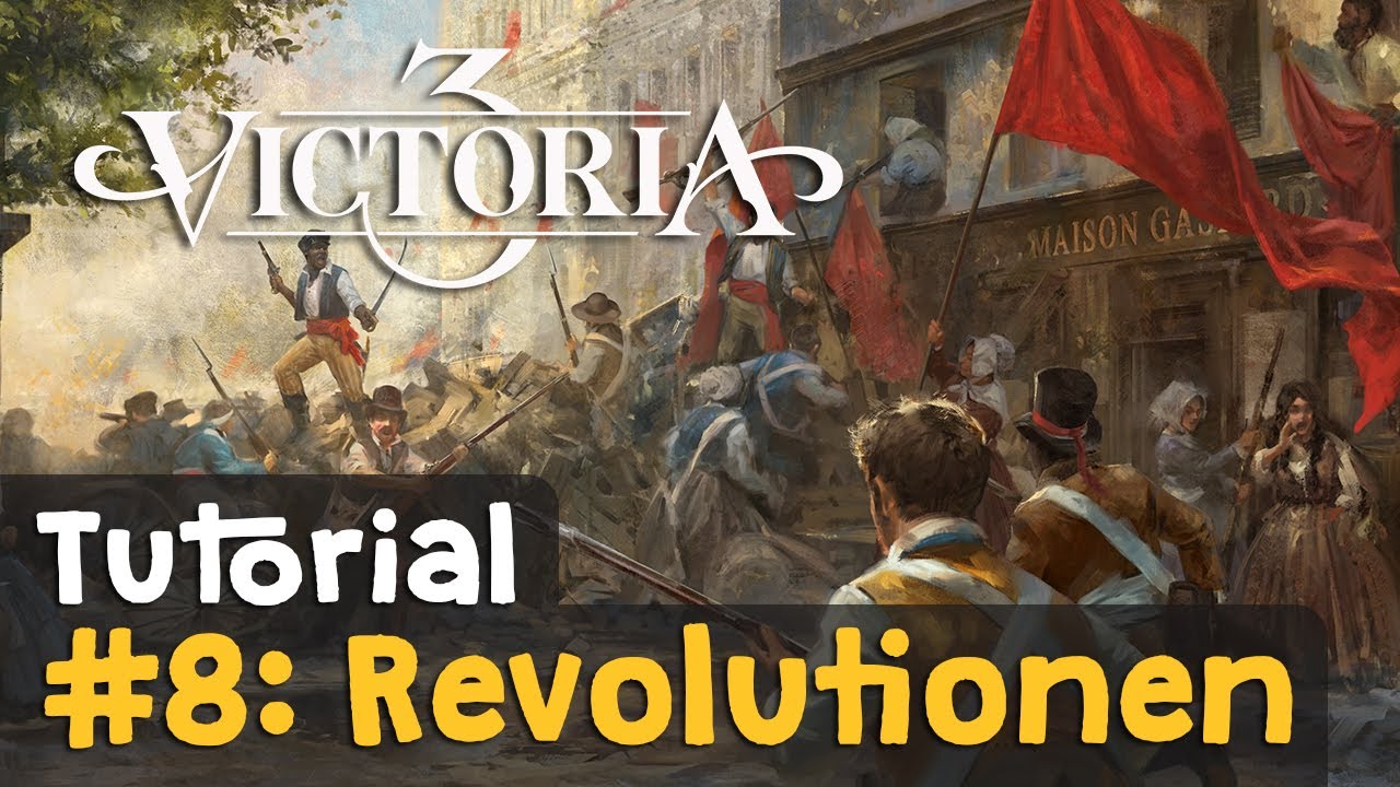 #8: Revolutionen: Radikale, Aufruhr, Bürgerkrieg, Gegenmaßnahmen ✦ Victoria 3 Tutorial (Deutsch)