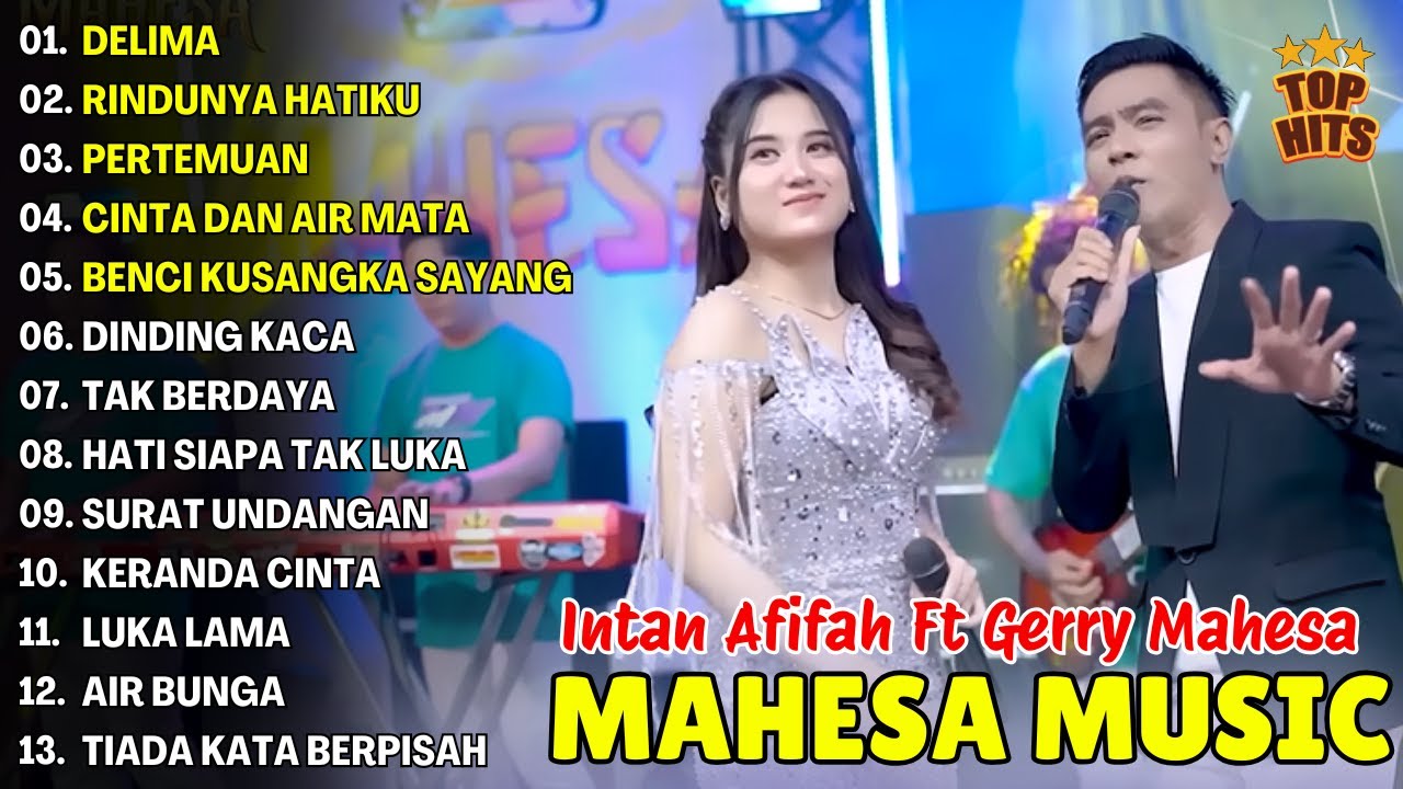 DELIMA, RINDUNYA HATIKU - INTAN AFIFAH, GERRY MAHESA - TERBARU DANGDUT KOPLO POPULER MAHESA 2025