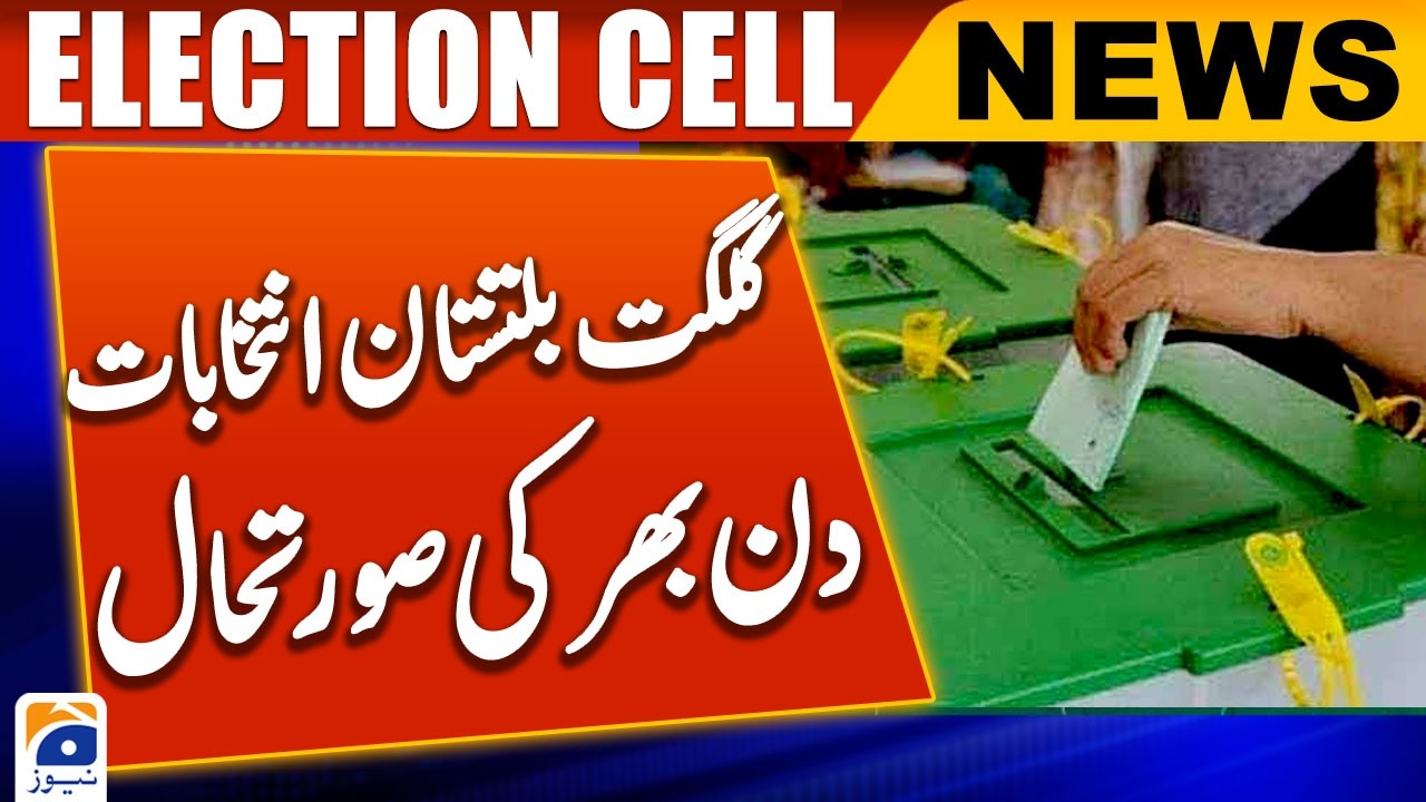 Gilgit-Baltistan Elections: Situation Throughout the Day | Breaking News | Geo News