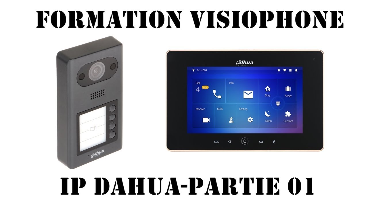 VISIOPHONE IP DAHUA PARTIE 01